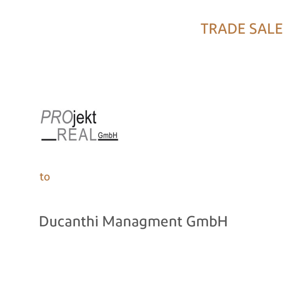 PROjekt Real GmbH an Ducanthi Managment GmbH