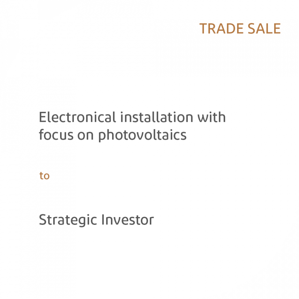 Electronical installation with focus on photovoltaics  an Strategic Investor 